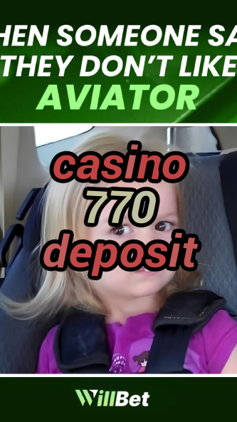 casino 770 deposit-azartmaniacasino.igamblingorder.com